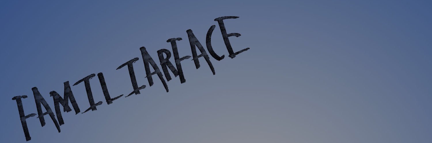 FamiliarFace_'s profile banner image