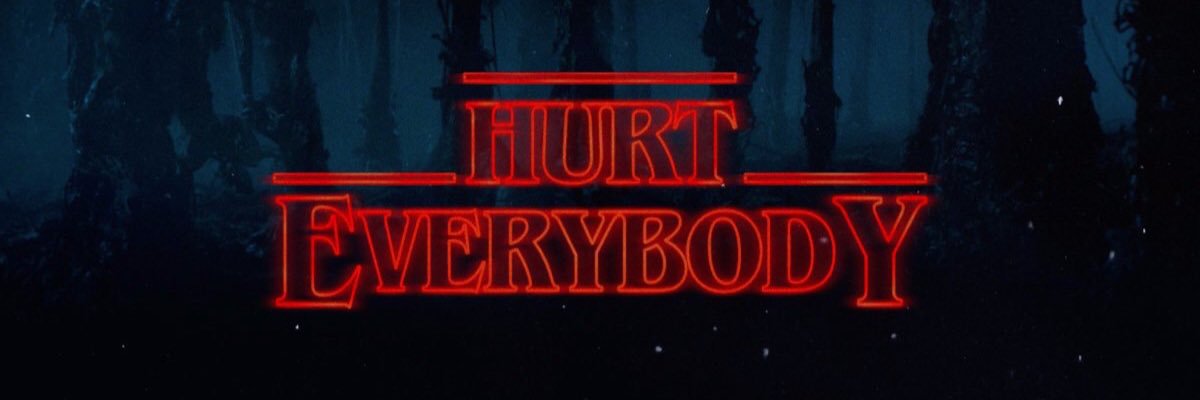 Hurt Everybody banner