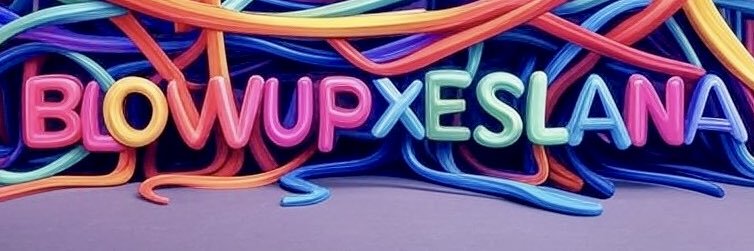 Blowupxeslana banner