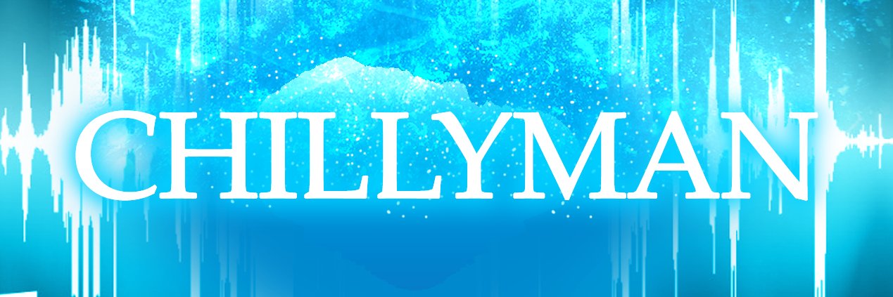 𝘾𝙃𝙄𝙇𝙇𝙔𝙈𝘼𝙉 banner