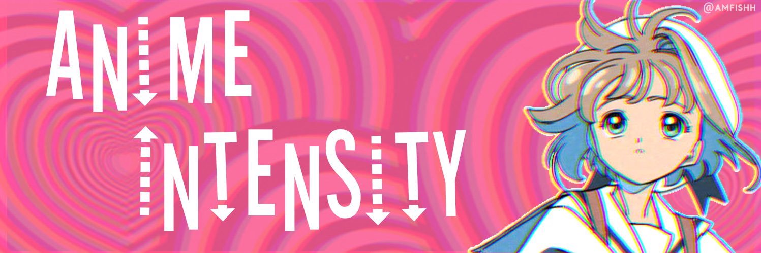 AnimeIntensity's profile banner image
