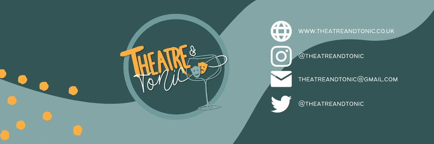Theatre & Tonic 🎭 Profile Banner