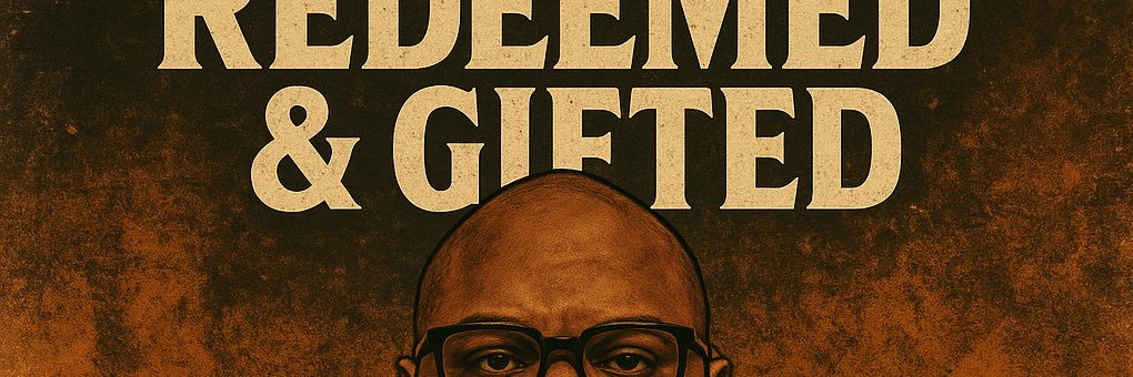 Redeemed & Gifted banner