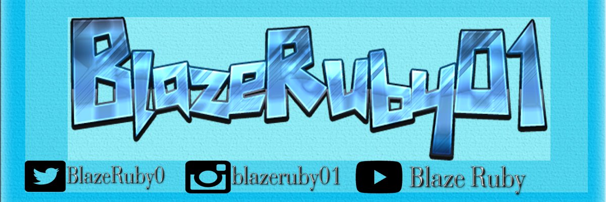 BlazeRuby0's profile banner image