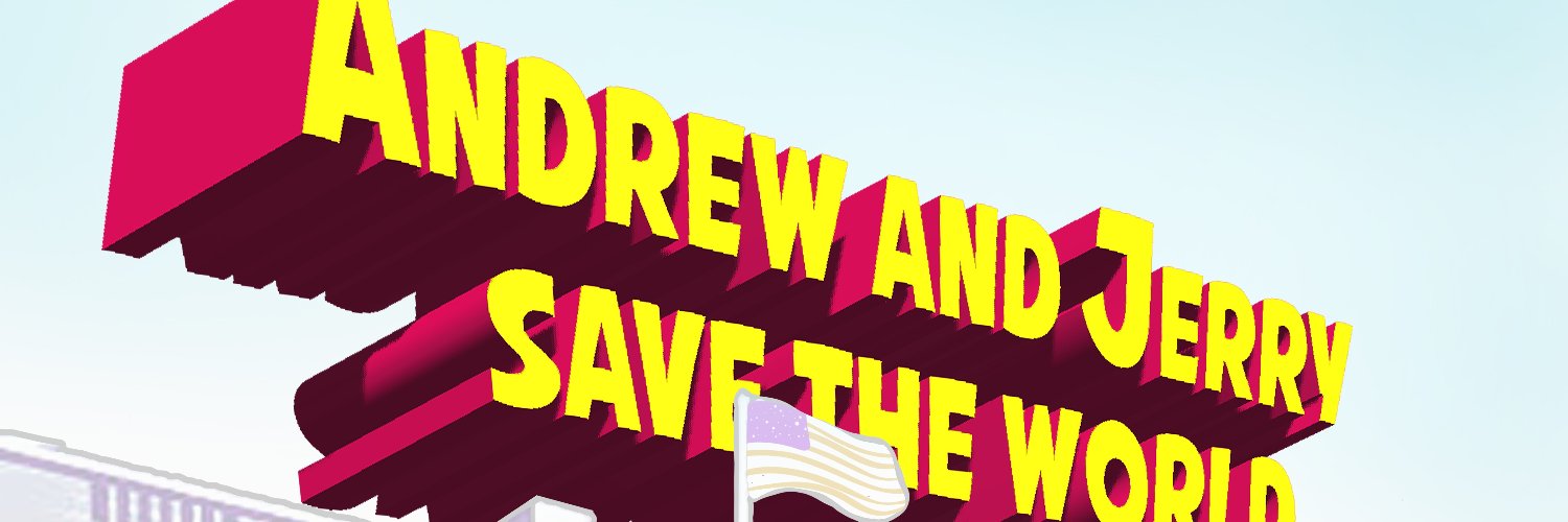 Andrew and Jerry Save The World! banner