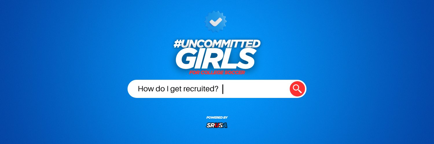 UNCOMMITTED GIRLS for 🇺🇸 #CollegeSoccer banner