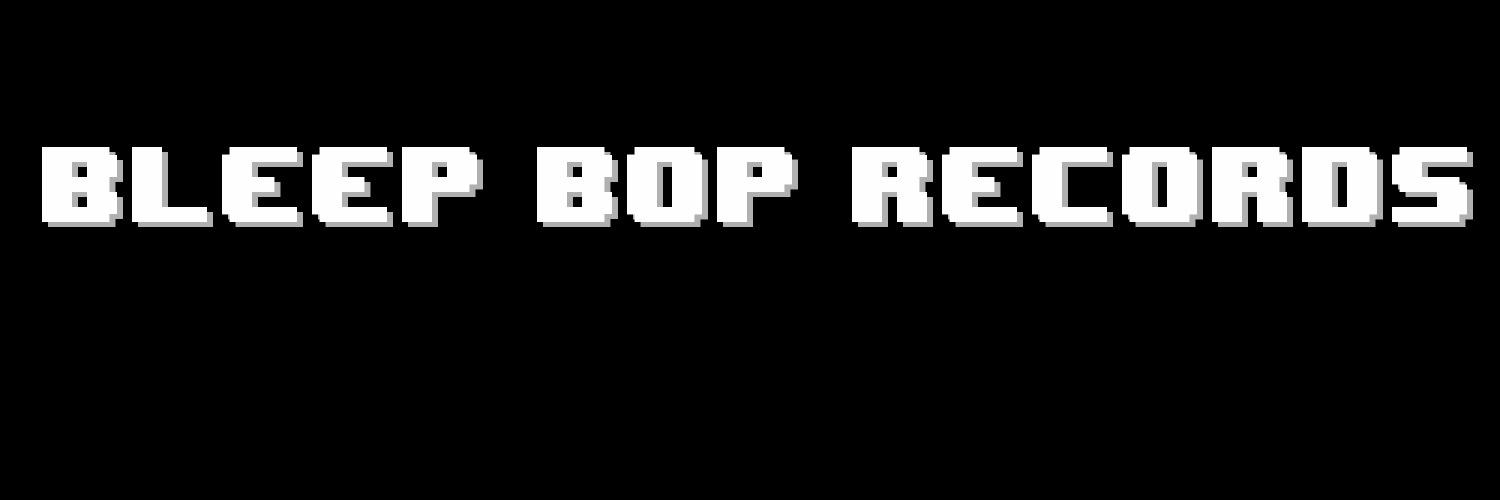BleepBopRecords's profile banner image