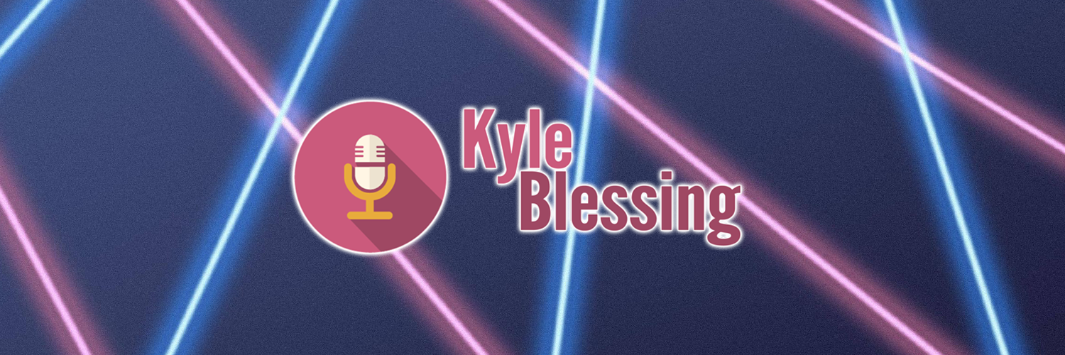 Follow @KyleBlessing for Blessious banner