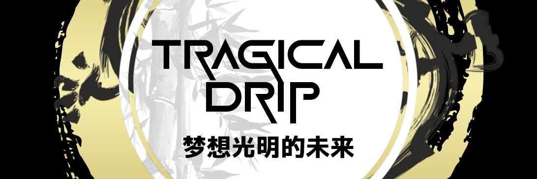 TragicalDrip02 banner