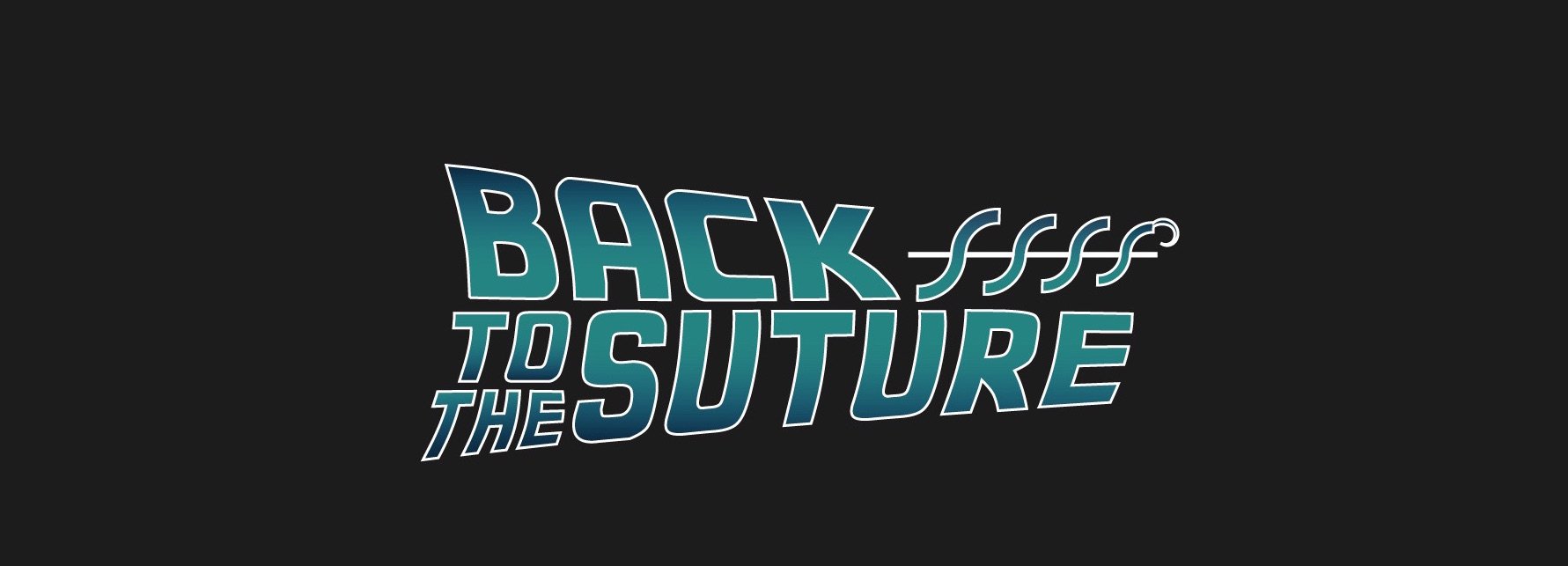 Back To The Suture banner