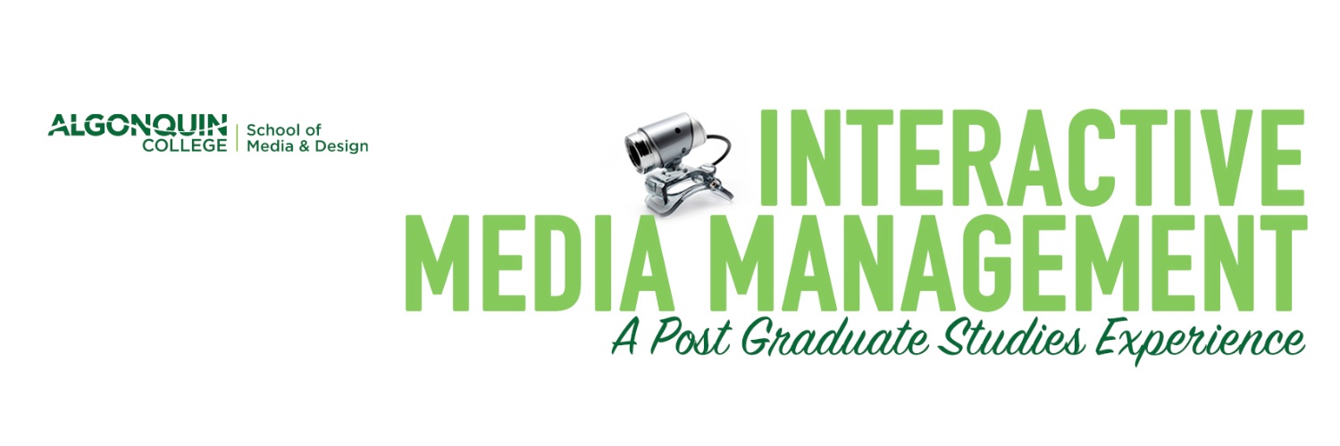 Interactive Media Management at Algonquin College banner