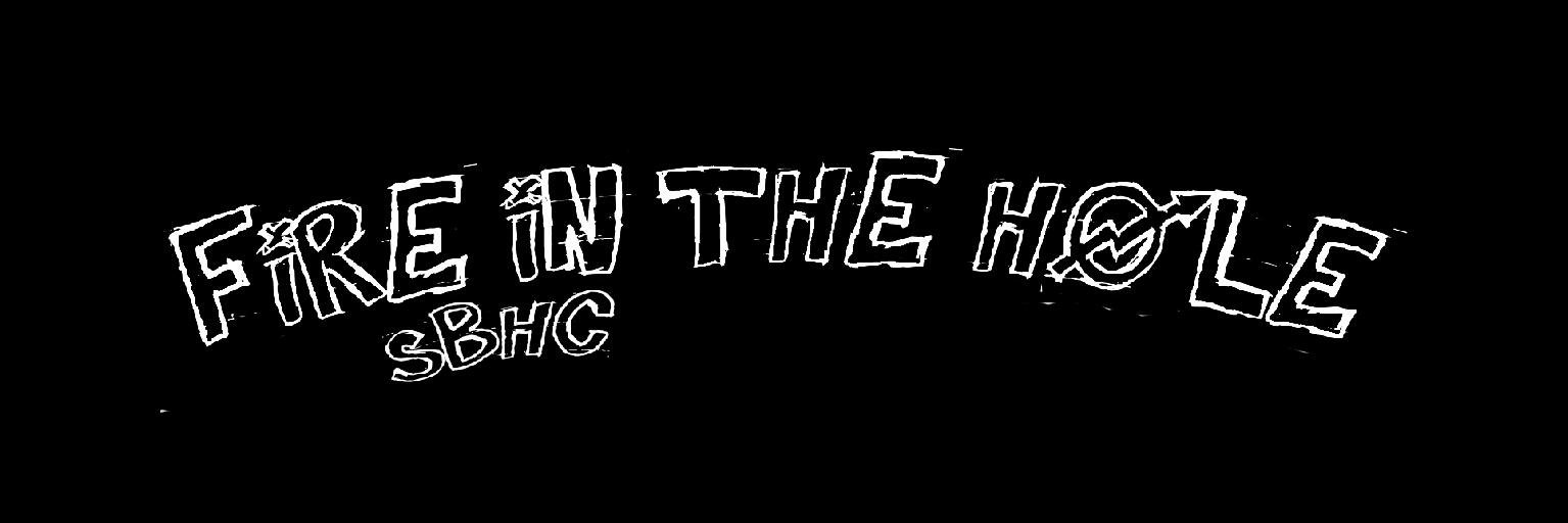 FIRE IN THE HOLE banner