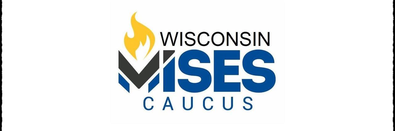 WIMisesCaucus's profile banner image