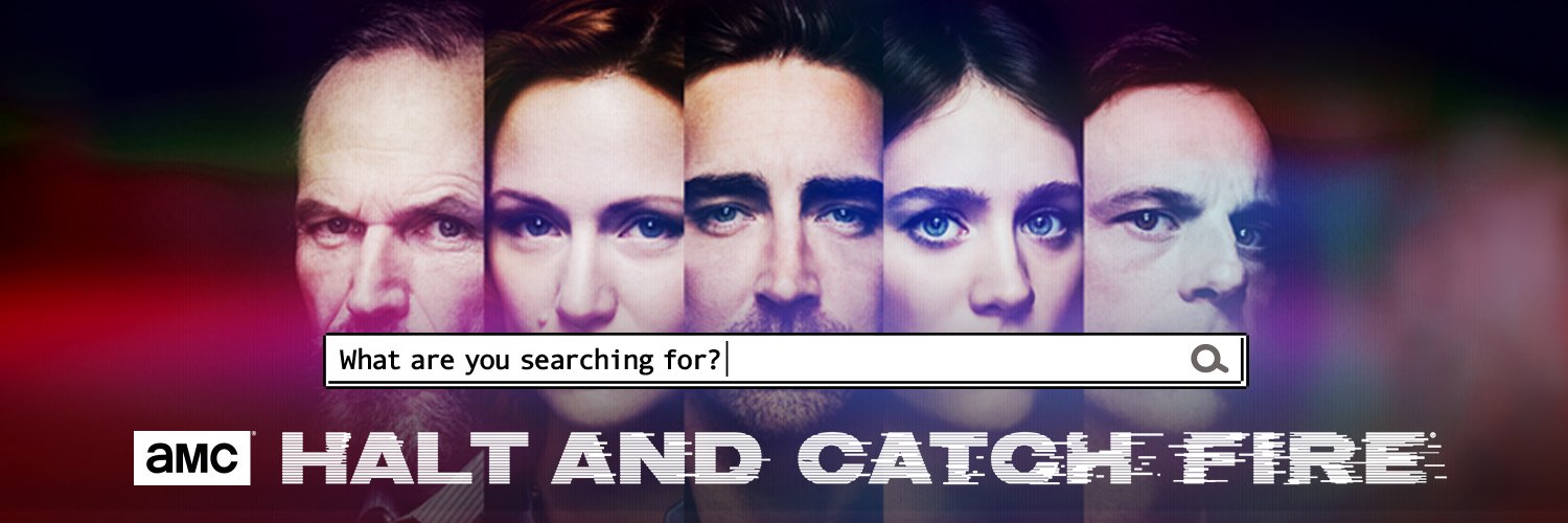 Halt and Catch Fire banner