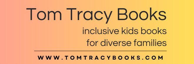 🏳️‍🌈 Tom Tracy - Award Winning Kids Book Author banner
