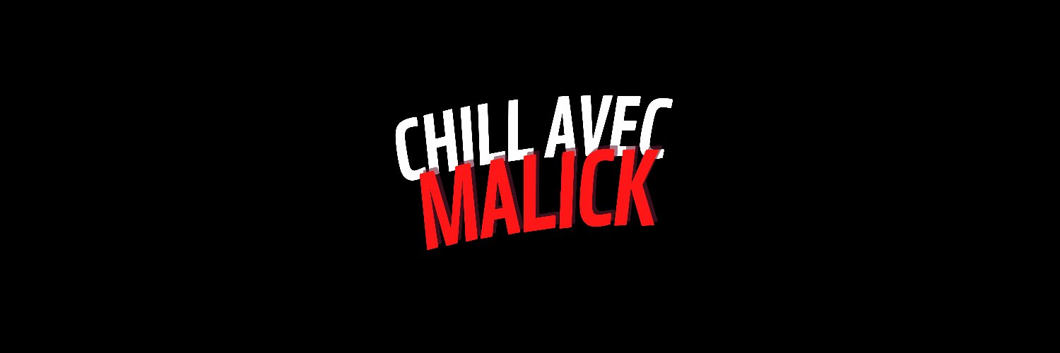 ChillAvecMalick's profile banner image