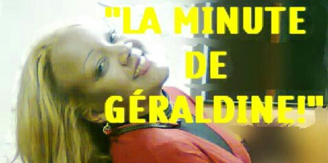 La Minute de Géraldine - La Chronique Libre banner