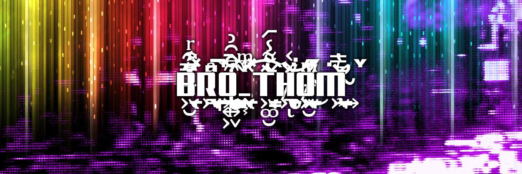 BRO_THOM's profile banner image