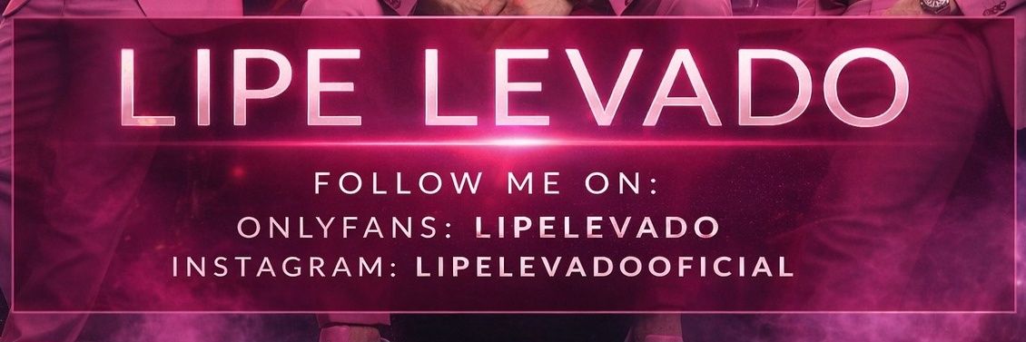 LIPE LEVADO' banner