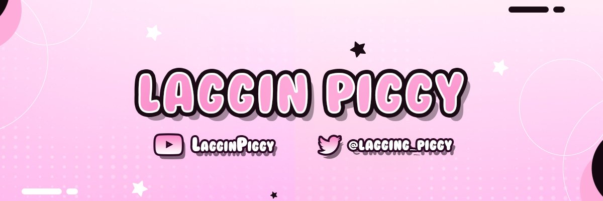 Lagging_Piggy's profile banner image
