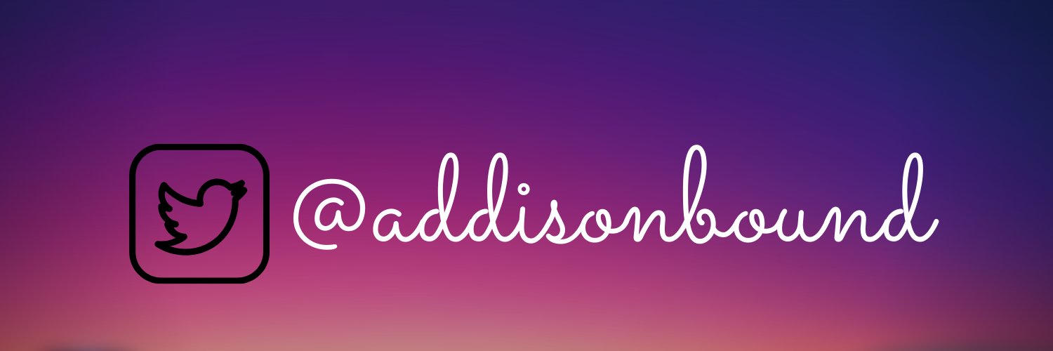 AddisonBound's profile banner image
