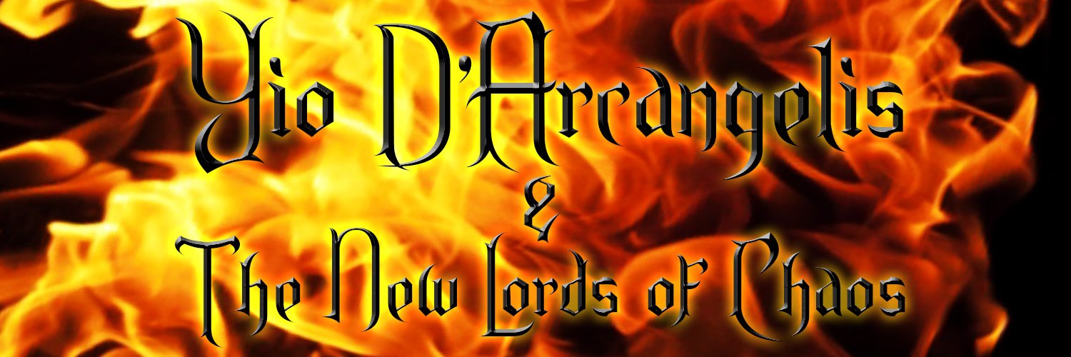 Yio D’Arcangelis & The New Lords of Chaos banner