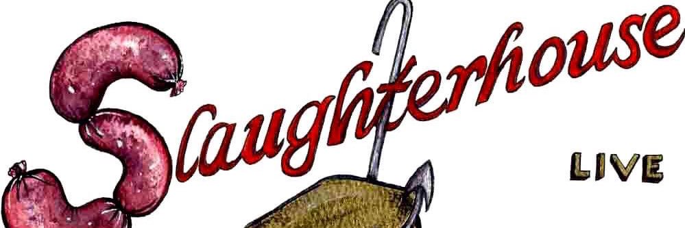 Slaughterhouse Live banner