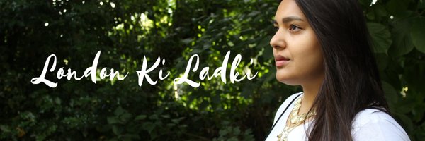 LondonKiLadki Profile Banner