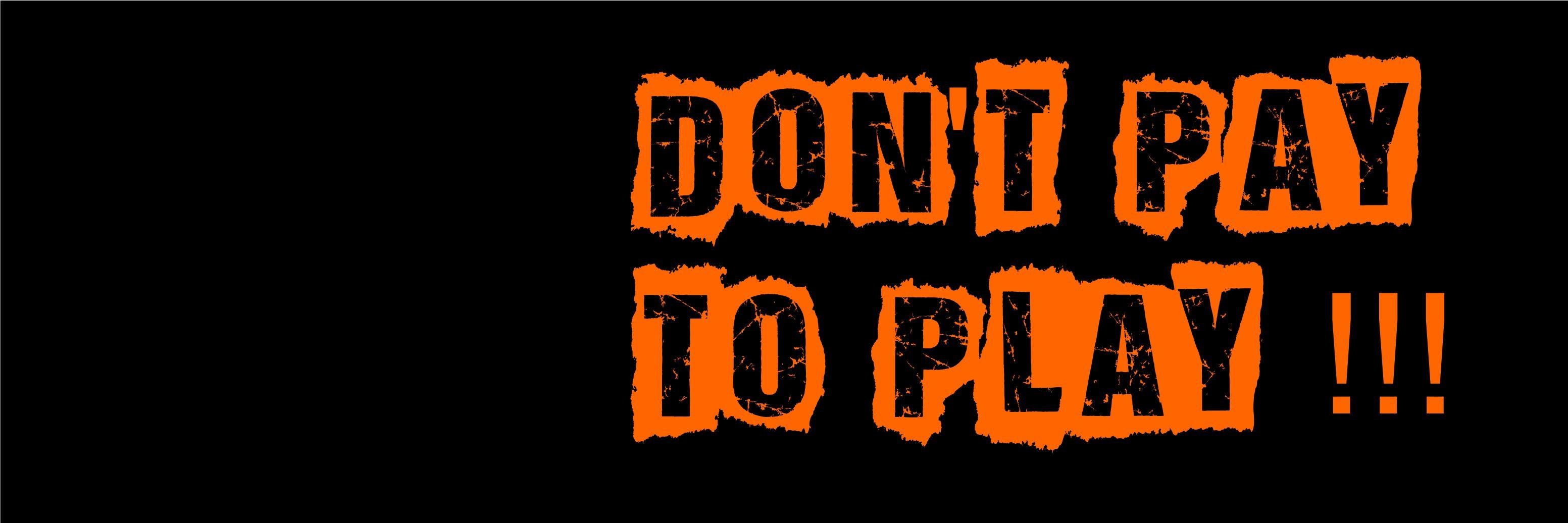 dontPAY_toPLAY's profile banner image