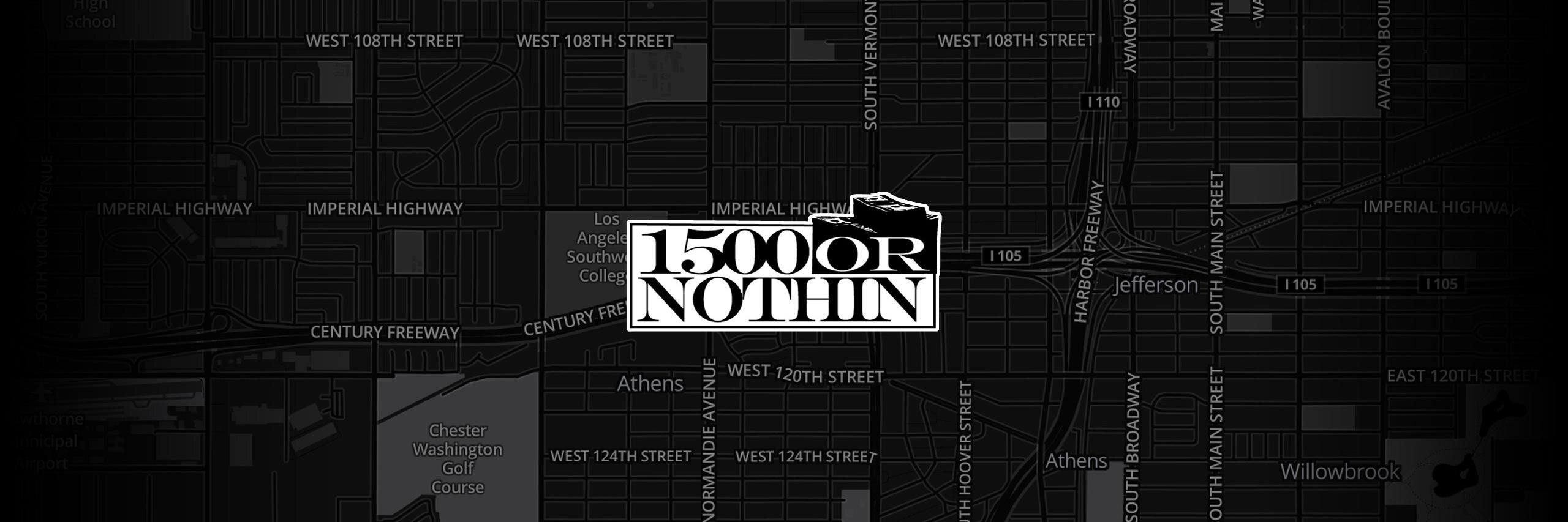 1500 OR NOTHIN' banner