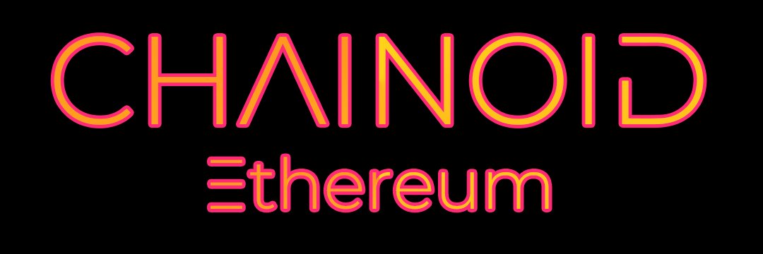 Chainoid: Ethereum ⟠ Ξ banner