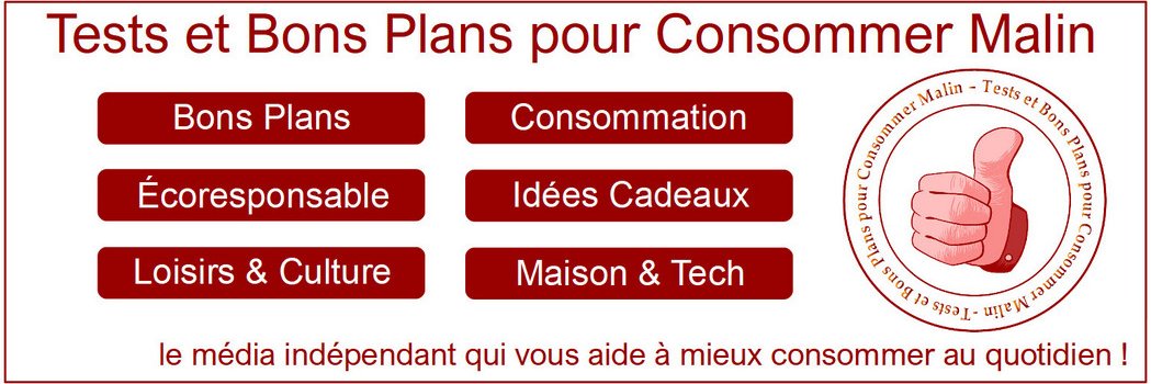 Tests et Bons Plans pour Consommer Malin banner