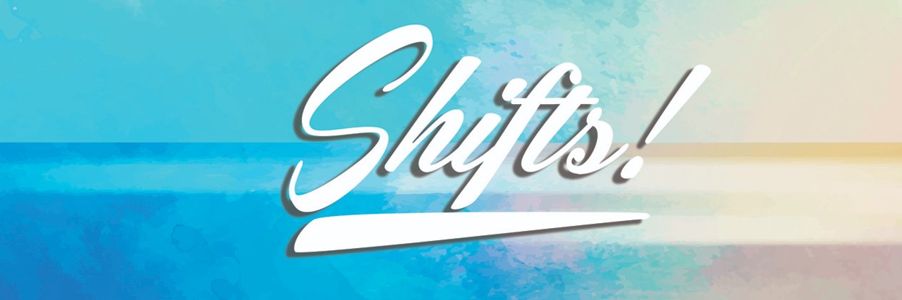 SHIFTS! banner