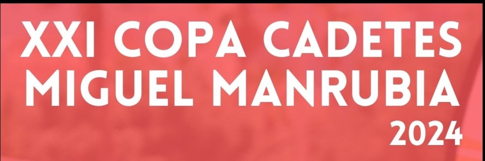 Copa Cadete Miguel Manrubia banner