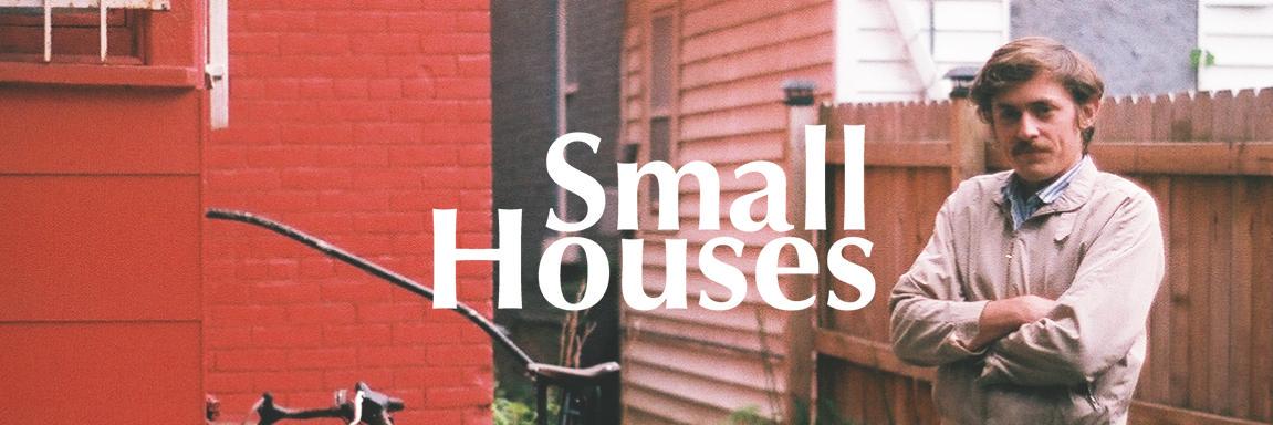 Small Houses banner