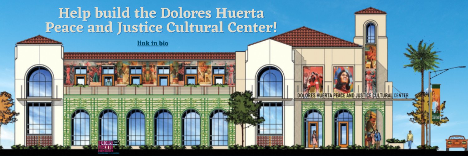 Dolores Huerta Foundation Profile Banner