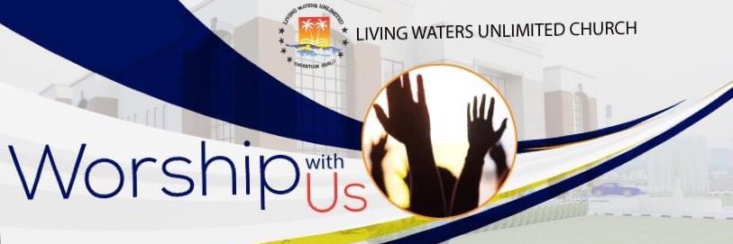 Living Waters Unlimited Church banner
