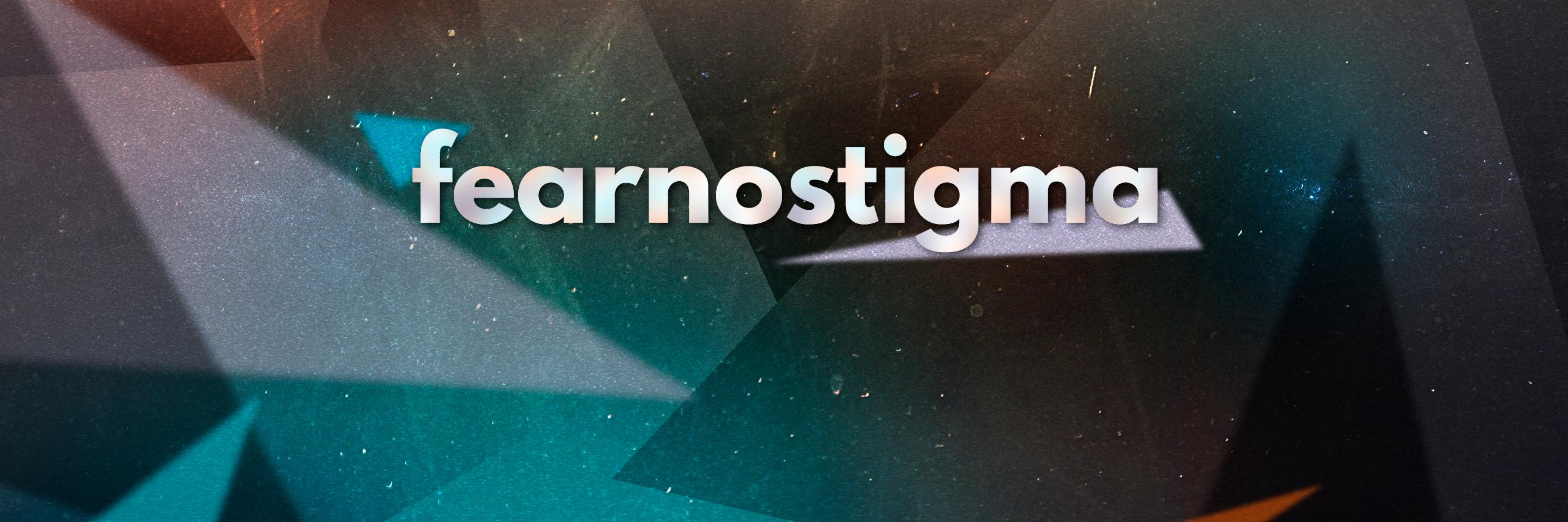 fearnostigma banner
