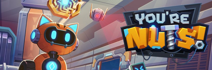 You're Nuts! 🔩💙🎮 Wishlist now! 🤖 banner