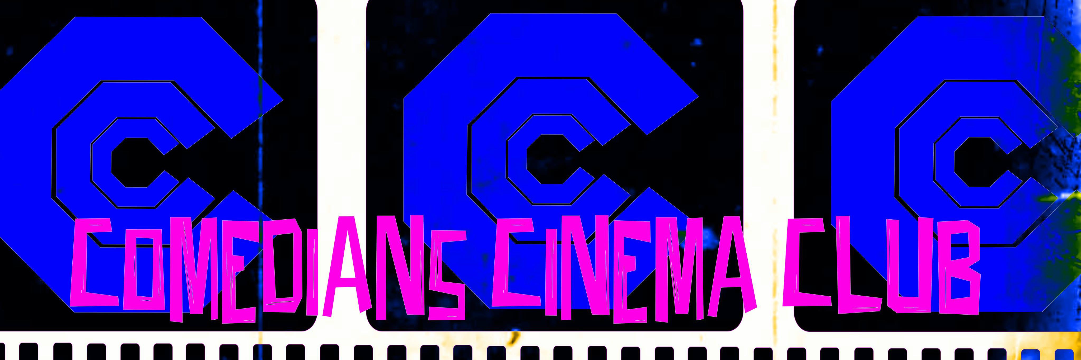 Comedians Cine Club banner