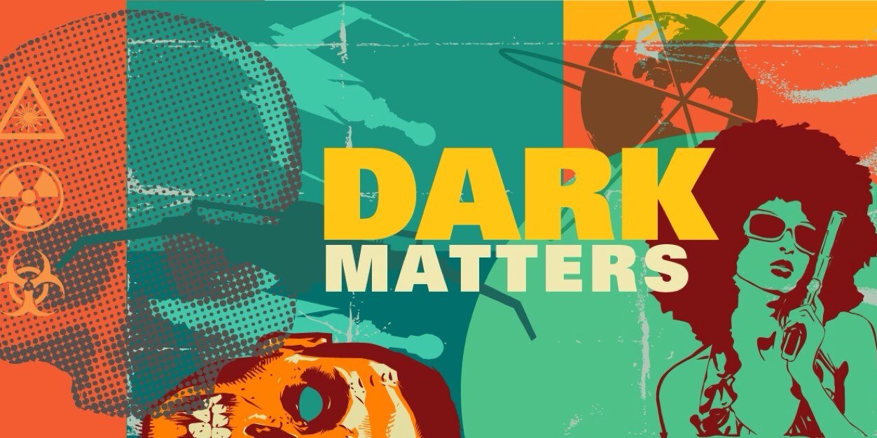 Dark Matters banner