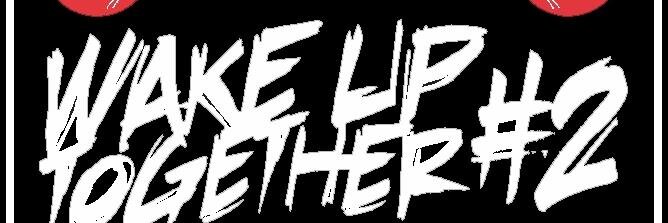 WAKE UP TOGETHER #2 banner
