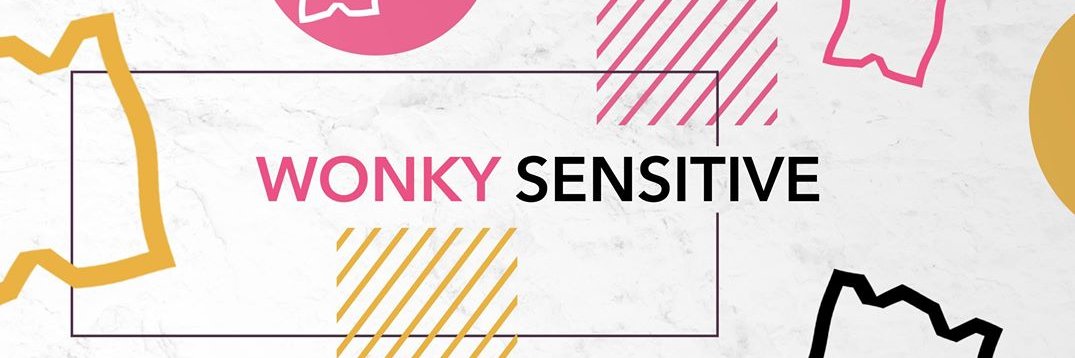Wonky Sensitive banner
