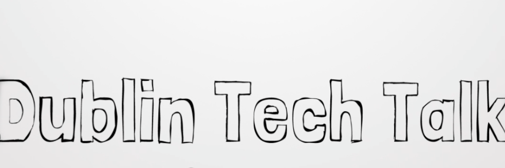 Dublin Tech Talk banner