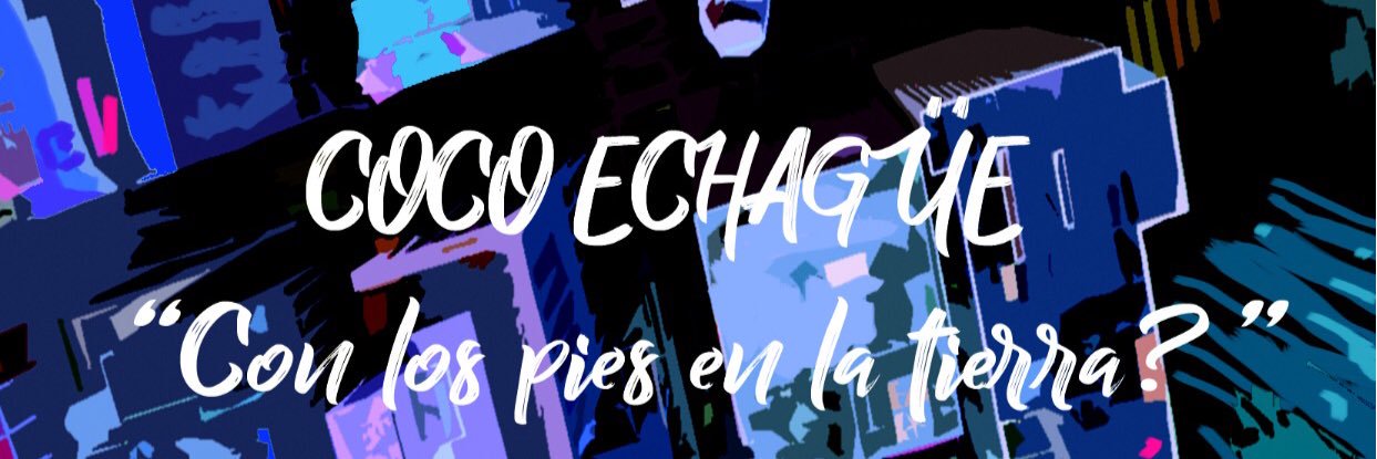 Coco Echagüe banner