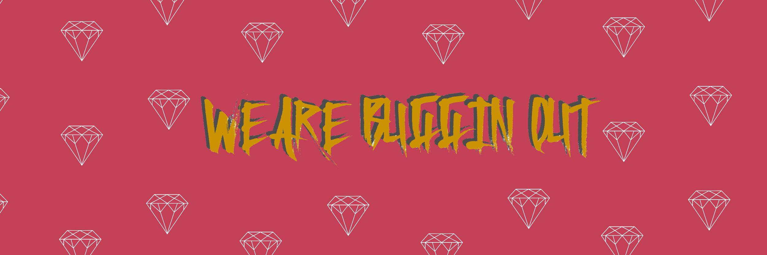 wearebugginout's profile banner image