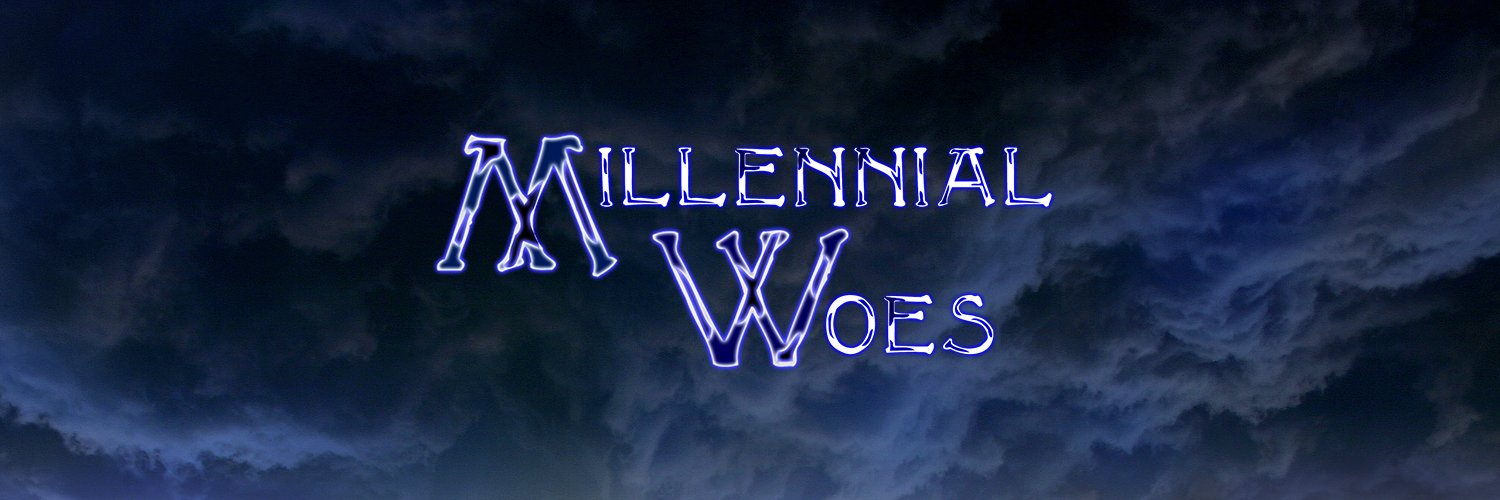 Millennial Woes's banner