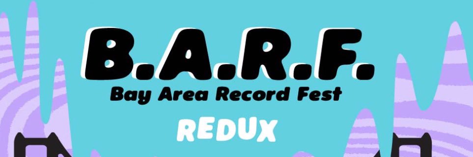Bay Area Record Fest (B.A.R.F.) banner