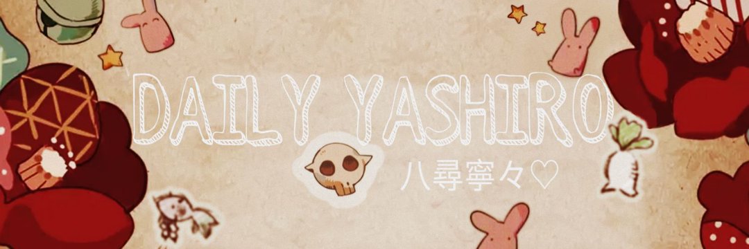 DailyYashiro's profile banner image