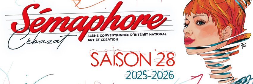 Sémaphore, Cébazat 🎙🎭 banner